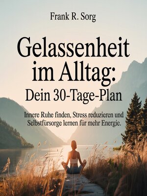 cover image of Gelassenheit im Alltag--Dein 30-Tage-Plan
